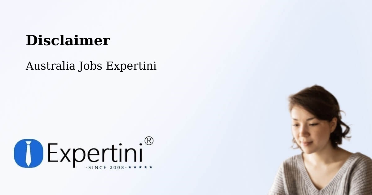 Disclaimer – Mapleton - Australia Jobs Expertini