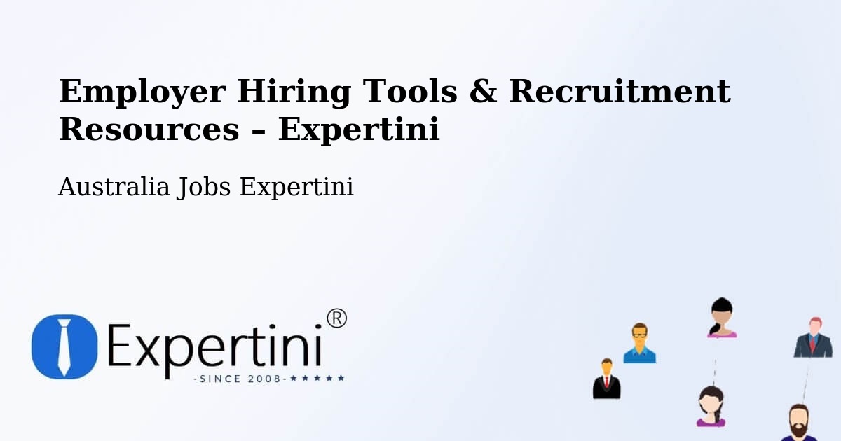 Employer Hiring Tools & Recruitment Resources – Mapleton - Mapleton, Australia Jobs Expertini