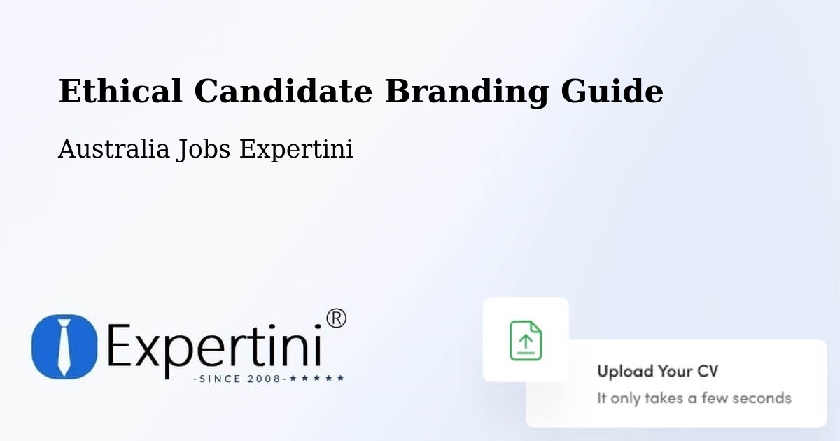 Ethical Candidate Branding Guidelines – Mapleton - Australia Jobs Expertini