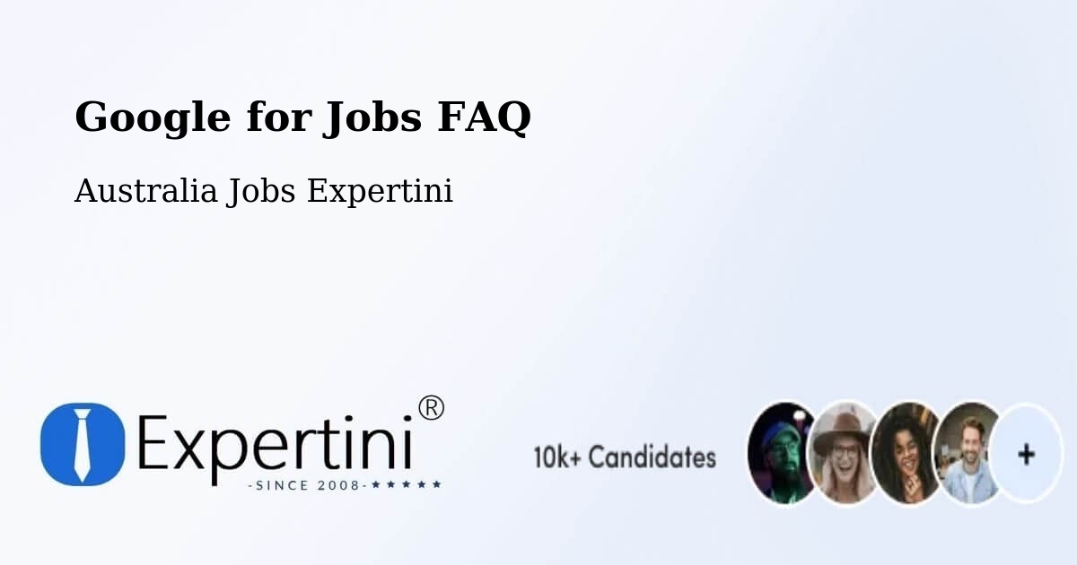 Google for Jobs Posting Guide – Mapleton - Australia Jobs Expertini