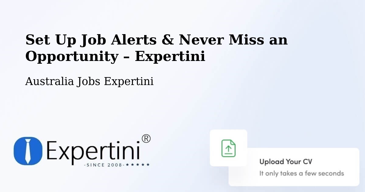 Job Alerts Guide – Get Notified About New Jobs in Mapleton - Mapleton, Australia Jobs Expertini