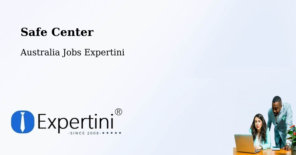 Safety Center – Mapleton - Australia Jobs Expertini